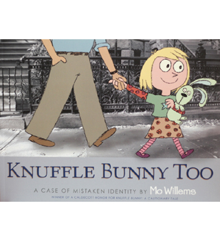 英文绘本：Knuffle Bunny Too (by Mo Willems)